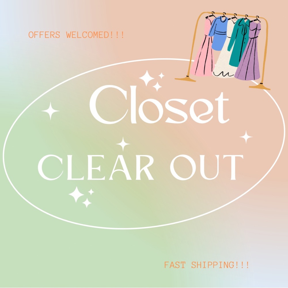 CLOSET SELL OUT!!! OFFERS WELCOMED!!! 🥳